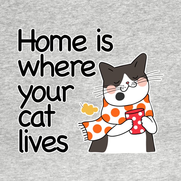 Home Is Where Your Cat Lives by nextneveldesign